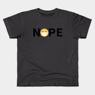 NOPE WE'RE NOT WEARING MASKS THIS TIME Kids T-Shirt